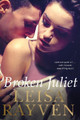 Broken Juliet by Leisa Rayven 9781447282990
