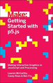 Getting Started with p5.js Lauren Mccarthy 9781457186776