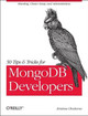 50 Tips and Tricks for MongoDB Developers Kristina Chodorow 9781449304614