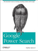 Google Power Search Stephan Spencer 9781449311568