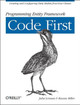 Programming Entity Framework: Code First by Julia Lerman 9781449312947