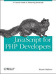 JavaScript for PHP Developers Stoyan Stefanov 9781449320195