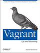 Vagrant: Up and Running Mitchell Hashimoto 9781449335830