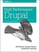 High Performance Drupal Jeff Sheltren 9781449392611