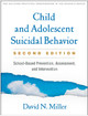 Child and Adolescent Suicidal Behavior, Second Edition: School-Based Prevention, Assessment, and Intervention by David N Miller 9781462546596