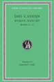 Roman History: v. 6 by Cassius Cocceianus Dio