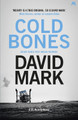 Cold Bones: The 8th DS McAvoy Novel David Mark 9781473643192
