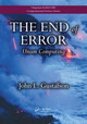 The End of Error: Unum Computing John L. Gustafson (CTO, Ceranovo, Inc. Pleasanton, California, USA) 9781482239867