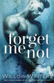 Forget Me Not by Willow Winters