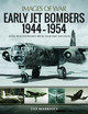 Early Jet Bombers 1944-1954: Rare Photographs from Wartime Archives by Leo Marriott 9781526753892