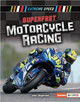 Superfast Motorcycle Racing by Janet Slingerland 9781541587380