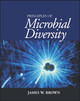 Principles of Microbial Diversity by James W. Brown 9781555814427