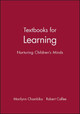 Textbooks for Learning: Nurturing Children's Minds by Marilynn Chambliss 9781557864123