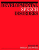 Developmental Speech Disorders Pamela Grunwell (De Montfort University) 9781897635704