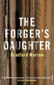 The Forger's Daughter Bradford Morrow 9781611854596