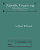 Scientific Computing: An Introductory Survey by Michael T. Heath 9781611975574