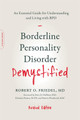 Borderline Personality Disorder Demystified, Revised Edition: An Essential Guide for Understanding and Living with BPD by Robert O. Friedel