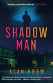 Shadow Man by Alan Drew 9781786493330