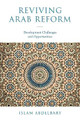 Reviving Arab Reform: Development Challenges and Opportunities by Islam Abdelbary 9781839823190