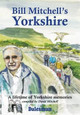 Bill Mitchell's Yorkshire by David Mitchell 9781855683549