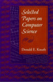 Selected Papers on Computer Science Donald E. Knuth (Stanford University, California) 9781881526919