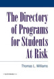 Directory of Programs for Students at Risk by Thomas Williams 9781883001742