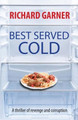 Best Served Cold Richard Garner 9781910074138