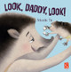 Look, Daddy, Look! Manlu Tu 9781913337087