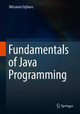 Fundamentals of Java Programming by Mitsunori Ogihara 9783319894904
