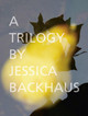 A Trilogy Jessica Backhaus 9783868288063