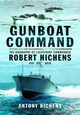 Gunboat Command by Antony Hichens 9781473822962