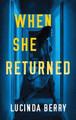 When She Returned by Lucinda Berry 9781542092920
