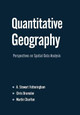 Quantitative Geography: Perspectives on Spatial Data Analysis by A. Stewart Fotheringham