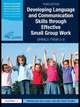 Developing Language and Communication Skills through Effective Small Group Work: SPIRALS: From 3-8 by Marion Nash 9781138130036
