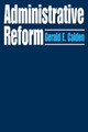 Administrative Reform by Gerald E. Caiden 9780202309613