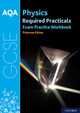 AQA GCSE Physics Required Practicals Exam Practice Workbook by Primrose Kitten 9780198444909