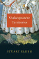 Shakespearean Territories by Stuart Elden 9780226559056