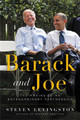 Barack and Joe: The Making of an Extraordinary Partnership by Steven Levingston 9780316487863