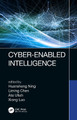 Cyber-Enabled Intelligence by Huansheng Ning 9780367184872