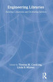 Engineering Libraries: Building Collections and Delivering Services by Thomas W. Conkling
