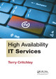 High Availability IT Services by Terry Critchley 9780367377939