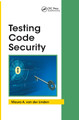 Testing Code Security by Maura A. van der Linden 9780367389017