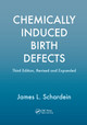 Chemically Induced Birth Defects by James Schardein 9780367398767