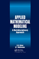 Applied Mathematical Modeling: A Multidisciplinary Approach by Douglas R. Shier 9780367399306