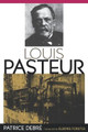 Louis Pasteur by Patrice Debre