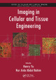 Imaging in Cellular and Tissue Engineering by Hanry Yu 9780367445867