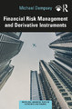 Financial Risk Management and Derivative Instruments by Michael Dempsey 9780367674793