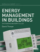 Energy Management in Buildings: The Earthscan Expert Guide by David Thorpe 9780367787448