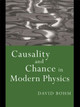 Causality and Chance in Modern Physics by David Bohm 9780415174404