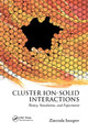Cluster Ion-Solid Interactions: Theory, Simulation, and Experiment by Zinetula Insepov 9780367866617